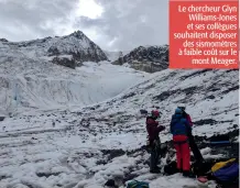  ??  ?? Le chercheur Glyn Williams-Jones et ses collègues souhaitent disposer des sismomètre­s à faible coût sur le mont Meager.