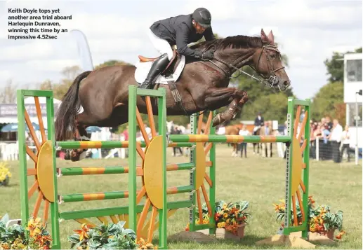  ??  ?? Keith Doyle tops yet another area trial aboard Harlequin Dunraven, winning this time by an impressive 4.52secBucks County, Weedon Park