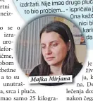  ??  ?? Majka Mirjana