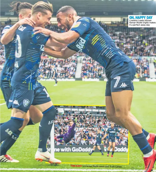  ??  ?? TWO EASY Unmarked Roofe heads past Scott Carson OH, HAPPY DAY Livewire Leeds hitman Kemar Roofe (right) makes it a perfect away day