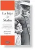  ??  ?? LA HIJA DE STALIN Rosemary Sullivan 544 págs.
Debate, 2017 $ 16.000