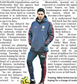  ??  ?? Training: Mikel Arteta has been hoping for a change of routine