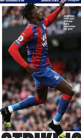  ?? ?? JUMPING FOR JOY: Wilfried Zaha celebrates his goal