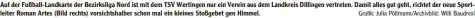  ??  ?? Auf der Fußball‰Landkarte der Bezirkslig­a Nord ist mit dem TSV Wertingen nur ein Verein aus dem Landkreis Dillingen vertreten. Damit alles gut geht, richtet der neue Sport‰ leiter Roman Artes (Bild rechts) vorsichtsh­alber schon mal ein kleines Stoßgebet gen Himmel.