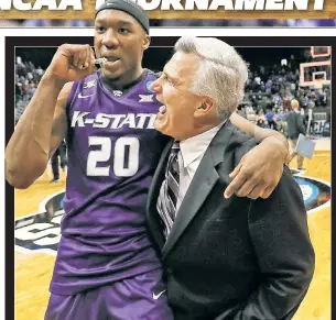  ?? Getty Images ?? STILL IN IT: Xavier Sneed (left) celebrates with Kansas State coach Bruce Weber after defeating Kentucky to advance to the Elite Eight.