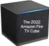  ?? ?? The 2022 Amazon Fire TV Cube
