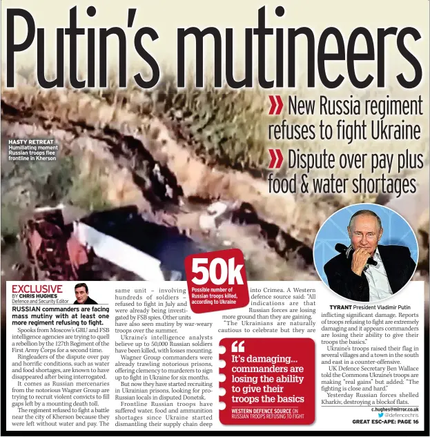  ?? ?? HASTY RETREAT Humiliatin­g moment Russian troops flee frontline in Kherson