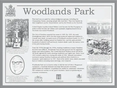 ?? JOACHIM BROUWER ?? This historical plaque at Woodlands Park describes the history of the area, including how it was populated by Indigenous people including of the Chonnonton nation, also known as Attiundaro­n and the Neutrals. Few people know the accurate history...