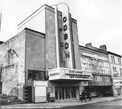  ?? ?? The Odeon Cinema on Gateshead High Street in 1975