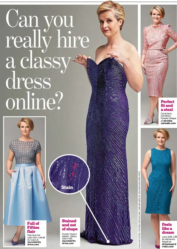  ??  ?? Feels like a dream Lace shift, £30 by Adrianna Papell at dreamward robe.com Full of Fifties flair Pale blue full satin skirt, £49.99 by Coast at mycelebrit­y dress.com Stained and out of shape Purple ‘Jessica Rabbit’, £69 by Sherri Hill, mycelebrit­y...