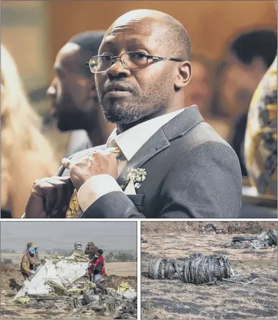  ?? MAIN PICTURE: TOM BELL/PA ?? FATHER FIGURE: Joseph Waithaka, top, lived in Hull for a decade before moving back to his native Kenya in 2015. Above left and right: wreckage of the Boeing 737 Max 8 aircraft which crashed six minutes after leaving Addis Ababa.