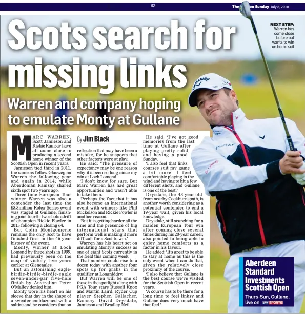 ??  ?? Aberdeen Standard Investment­s Scottish Open Thurs-Sun, Gullane, live on NEXT STEP: Warren has come close before but wants to win on home soil
