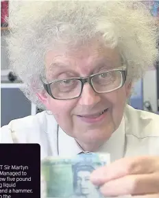  ??  ?? TAKE NOTE Prof Sir Martyn gets set to attack new fiver