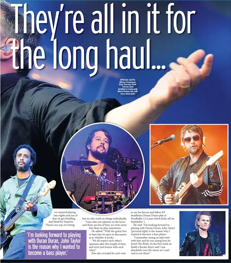  ??  ?? SPECIAL GUYS: Elbow frontman Guy Garvey, Pete Turner and brothers Craig and Mark Potter are still very close pals