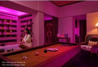  ??  ?? The new Illume Room at The Healing Village Spa