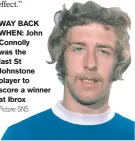  ?? Picture: SNS ?? WAY BACK WHEN: John Connolly was the last St Johnstone player to score a winner at Ibrox