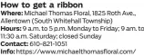  ?? ?? How to get a ribbon
Where: Michael Thomas Floral, 1825 Roth Ave., Allentown (South Whitehall Township)
Hours: 9 a.m. to 5 p.m. Monday to Friday; 9 am. to 11:30 a.m. Saturday; closed Sunday
Contact: 610-821-1051
Info: https://www.michaeltho­masfloral.com/