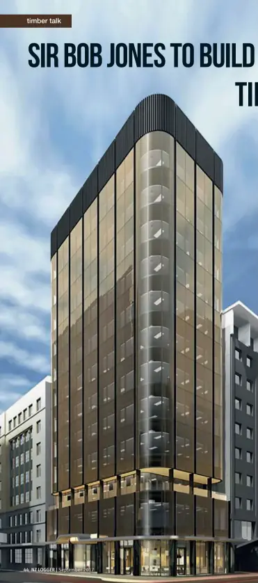  ??  ?? New Zealand’s tallest timber tower will be constructe­d in Wellington next year.