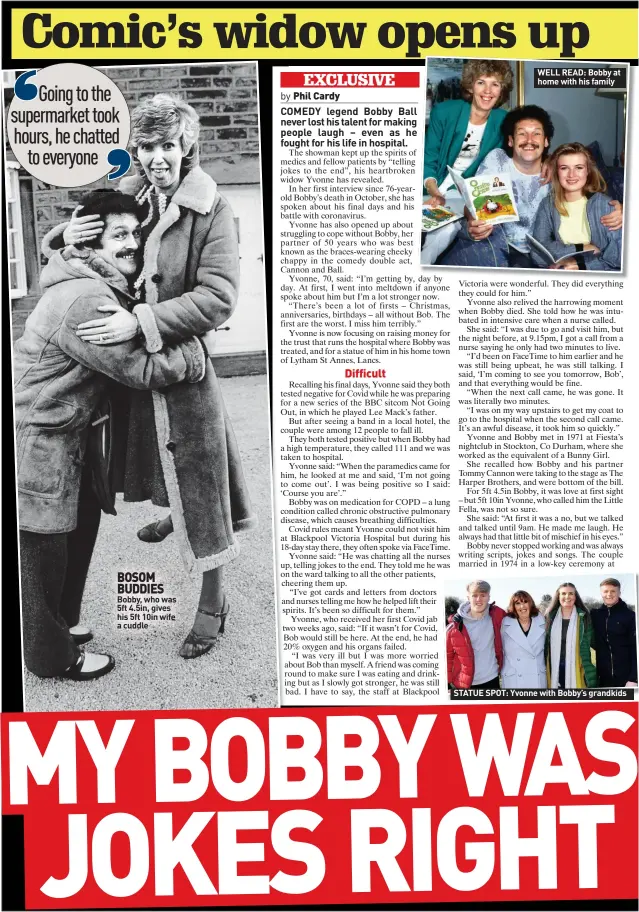  ??  ?? BOSOM BUDDIES Bobby, who was 5ft 4.5in, gives his 5ft 10in wife a cuddle
WELL READ: Bobby at home with his family