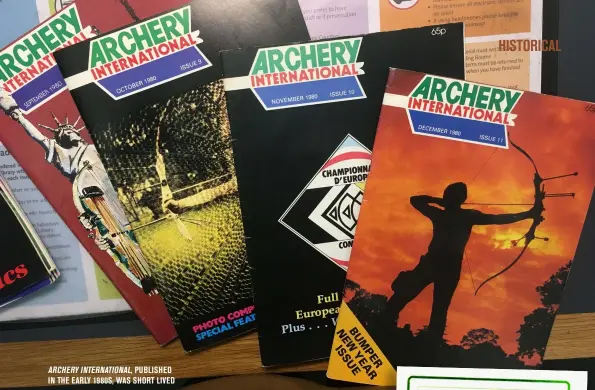  ?? ?? ARCHERY INTERNATIO­NAL, PUBLISHED IN THE EARLY 1980S, WAS SHORT LIVED