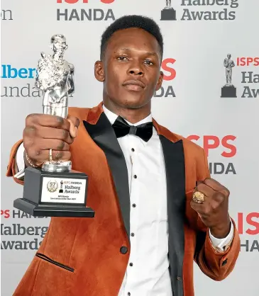  ?? PHOTOSPORT ?? Israel Adesanya touched a few nerves with his passionate acceptance speech at the Halberg Awards this week.