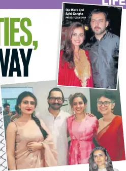  ?? PHOTO: YOGEN SHAH ?? Dia Mirza and Sahil Sangha Fatima Sana Shaikh, Aamir Khan, Sanya Malhotra and Kiran Rao