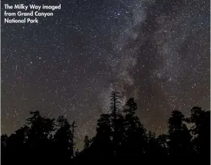  ??  ?? The Milky Way imaged from Grand Canyon National Park