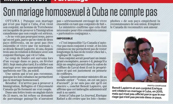  ?? PHOTO COURTOISIE ?? Benoit Lapierre et son conjoint Enrique ont célébré un mariage à Cuba, en 2015, mais qui n’est pas officiel parce que le mariage gai n’est pas permis dans ce pays.