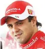  ??  ?? Felipe Massa