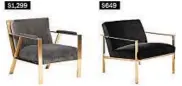  ??  ?? Bergen chair (highfashio­nhome.com), left; Cue chair with brass legs (cb2.com).