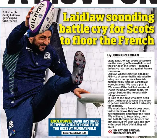  ??  ?? Full stretch: Greig Laidlaw gears up to face France