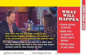  ??  ?? Does Peter feel like he’s done enough to get
Anna (Finola Hughes) to suppress the evidence of his connection to the gunman? Wes Ramsey says:
“I don’t believe Peter is sure how far in either direction Anna will go, but Peter is very aware that Anna’s decision could be what decides his fate.”