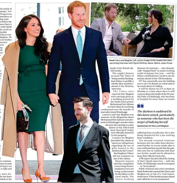  ??  ?? Feud: Harry and Meghan, left, and an image of the couple from their upcoming interview with Oprah Winfrey, above. Below, Jason Knauf