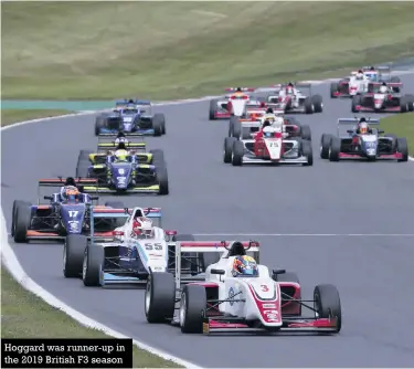  ??  ?? Hoggard was runner-up in the 2019 British F3 season