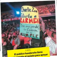  ?? ?? FANS El público hondureño llenó masivament­e el recinto para apoyar a los ídolos colombiano­s.
