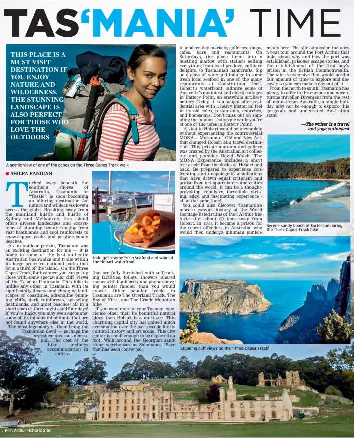  ??  ?? A scenic view of one of the capes on the Three Capes Track walk Serene sandy beach of Fortescue during the Three Capes Track hike Indulge in some fresh seafood and wine at the Hobart waterfront Stunning cliff views on the ‘ Three Capes Track’ Port...