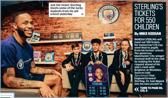  ?? PA ?? Just the ticket: Sterling meets some of the lucky students from his old school yesterday