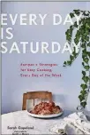  ?? AMAZON ?? Cover of “Every Day Is Saturday” by Sarah Copeland.