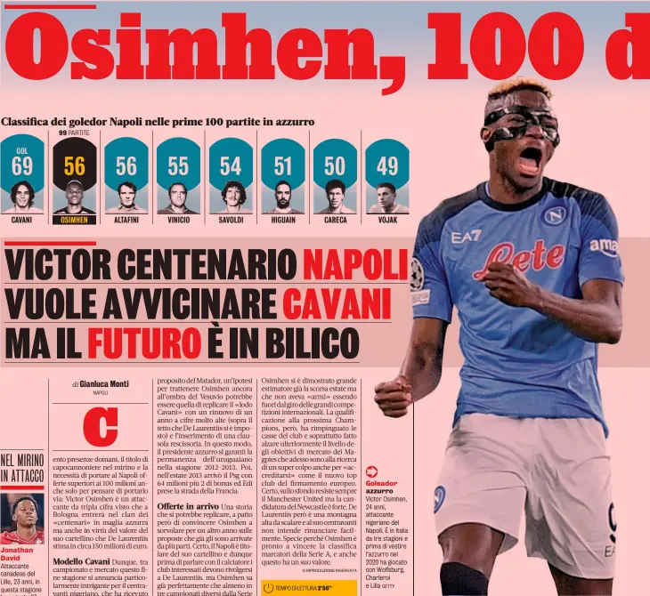  ?? ?? Goleador azzurro Victor Osimhen, 24 anni, attaccante nigeriano del Napoli. È in Italia da tre stagioni e prima di vestire l’azzurro nel 2020 ha giocato con Wolfsburg, Charleroi e Lilla