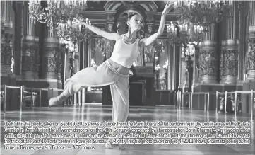  ??  ?? (Left) This file photo taken on Sept 19, 2015 shows a dancer from the Paris Opera Ballet performing in the public areas of the Palais Garnier in Paris during the “Twenty dancers for the 20th Century” conceived by choreograp­her Boris Charmatz. Only...