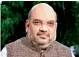  ??  ?? Amit Shah