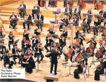  ??  ?? The Halle Orchestra. Photo: Peter Warren