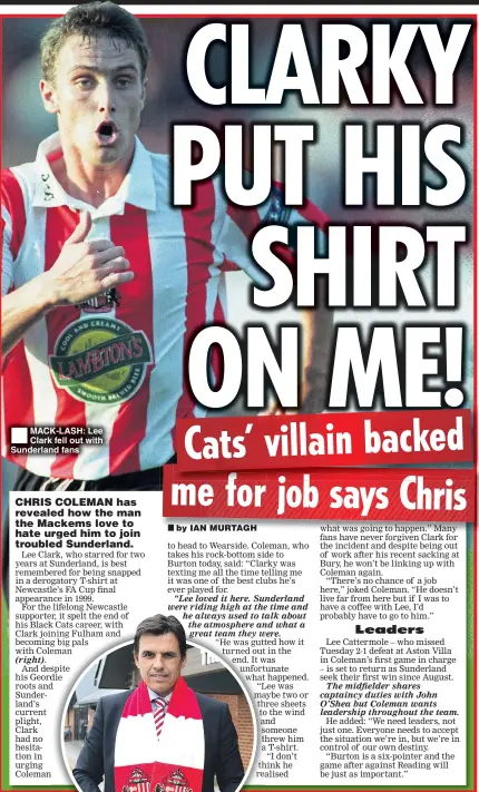  ??  ?? MACK-LASH: Lee Clark fell out with Sunderland fans