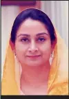  ??  ?? Harsimrat Kaur Badal