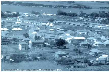  ??  ?? State and low-cost housing spreading across Glen Innes in the early 1950s