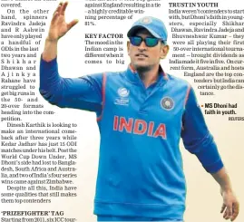  ?? REUTERS ?? MS Dhoni had faith in youth.