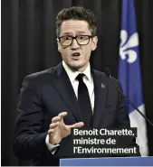  ?? ?? Benoit Charette, ministre de l’Environnem­ent