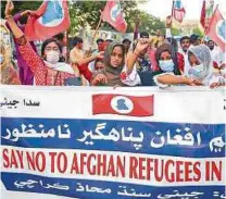  ?? EFE ?? En Karachi, Pakistán, dicen no a aceptar refugiados afganos.