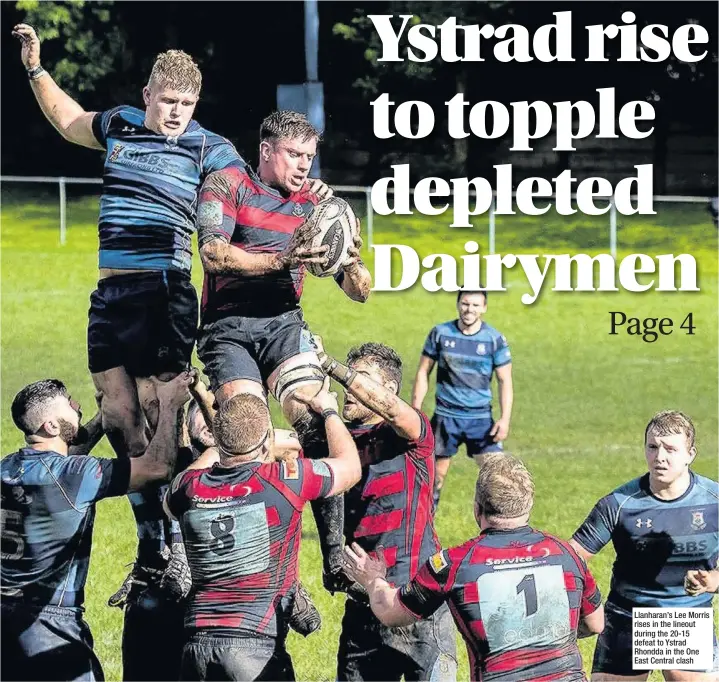  ??  ?? Llanharan’s Lee Morris rises in the lineout during the 20-15 defeat to Ystrad Rhondda in the One East Central clash