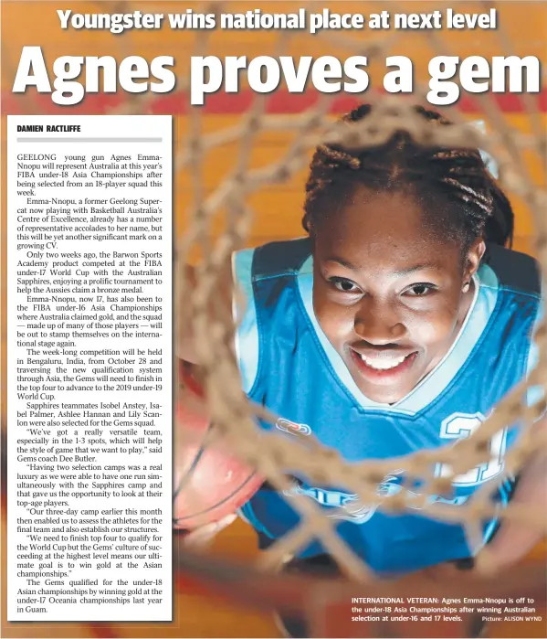  ?? Picture: ALISON WYND ?? INTERNATIO­NAL VETERAN: Agnes Emma-Nnopu is off to the under-18 Asia Championsh­ips after winning Australian selection at under-16 and 17 levels.